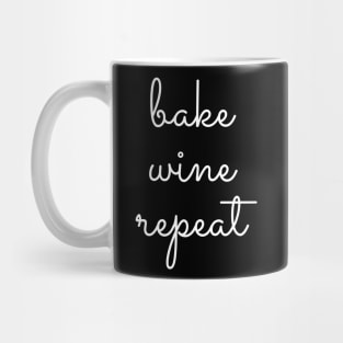 Bake, wine & repeat Mug